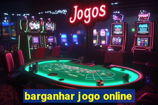 barganhar jogo online